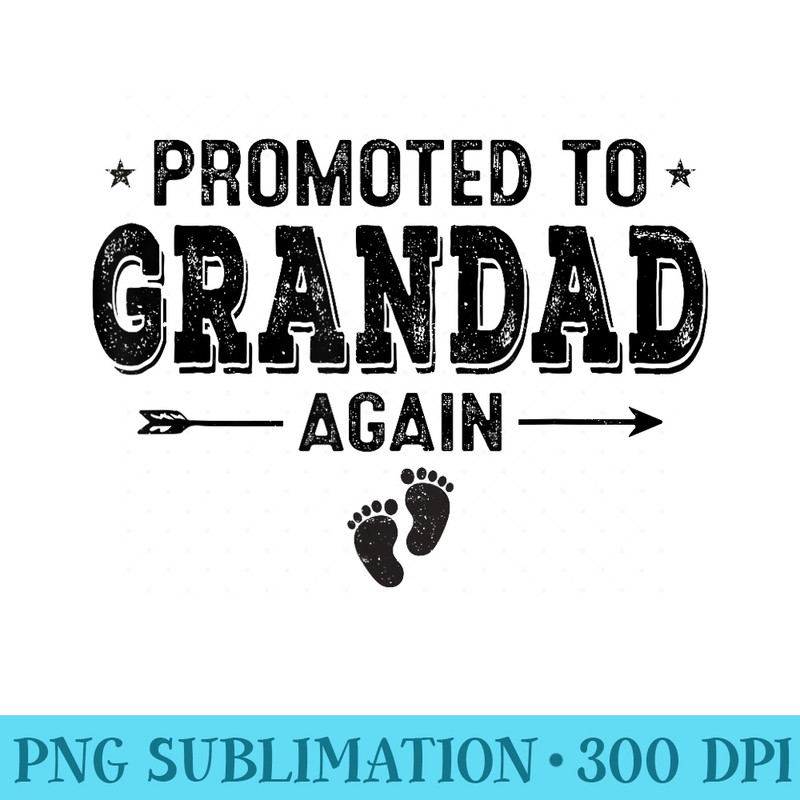 Promoted To Grandad Again Grandparents Baby Announcement - PNG Download Icon - Perfect for Personalization
