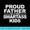 Proud father of a few smartass kids - PNG Download Design - Unleash Your Inner Rebellion