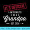 Mens Im Going to be a Grandpa First Fathers Day new Grandfather - High Quality PNG files - Unleash Your Inner Rebellion