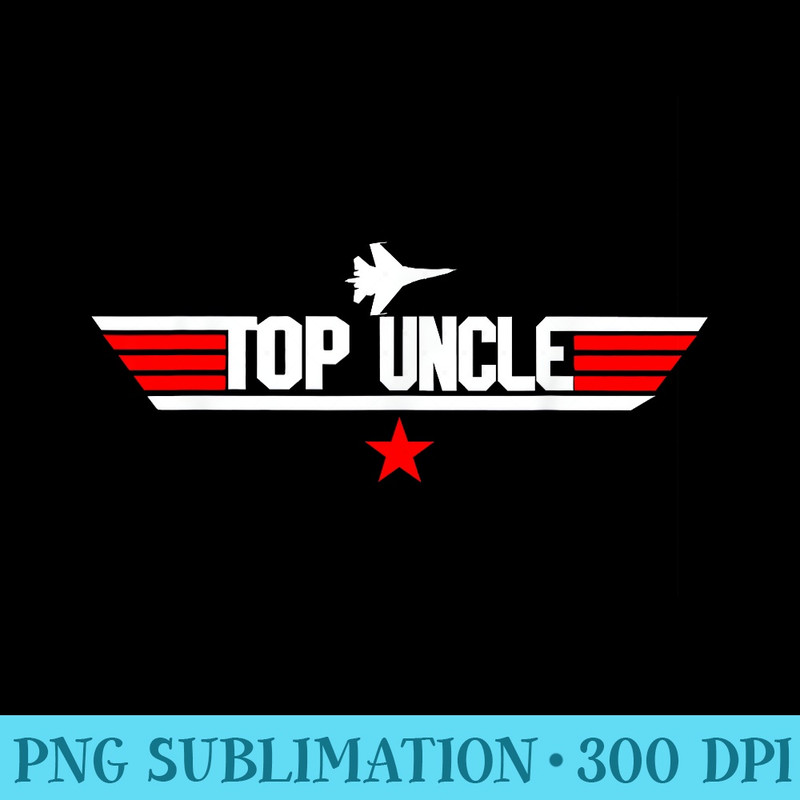 Fathers Day Uncle from Niece Nephew Sister Brother - Ready To Print PNG Designs - Perfect for Sublimation Art