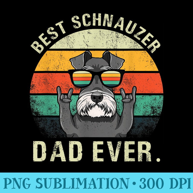 Dog Vintage Best Schnauzer Dad Ever Fathers Day - PNG Download Source - Trendsetting And Modern Collections