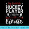 My Favorite Hockey Player Calls Me Birdie - PNG Picture Gallery Download - Vibrant and Eye-Catching Typography
