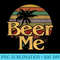 Funny Beer Me Vintage Retro California Beach Sunset Fashion - PNG Download Resource - Spice Up Your Sublimation Projects