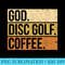 Christian Disc Golf Player Saying I God. Disc Golf. Coffee. - Shirt Print PNG - Revolutionize Your Designs