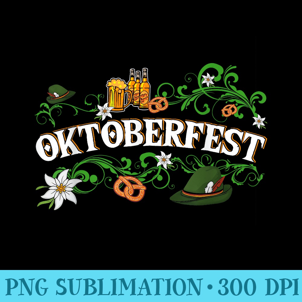 Oktoberfest T Funny Beer Hat Pretzel And Edelweiss - Exclusive PNG designs - Perfect for Sublimation Art