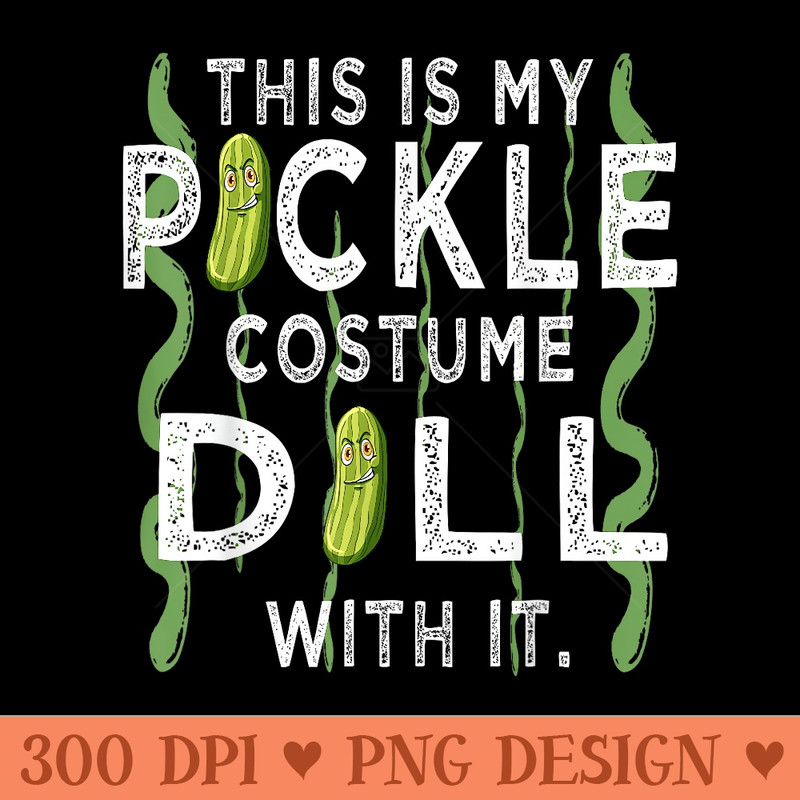 Pickle Halloween costume Funny gift for men women and boys - Vector PNG Clipart - Perfect for Personalization