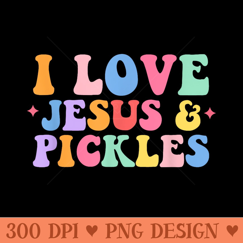 Hippie Groovy I Love Pickles Jesus Pickle Retro - PNG Prints - Bold & Eye Catching