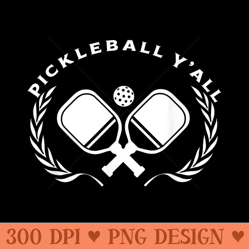 PICKLEBALL YALL Funny Paddle Ball Pickle Meme - High Resolution PNG download - Revolutionize Your Designs