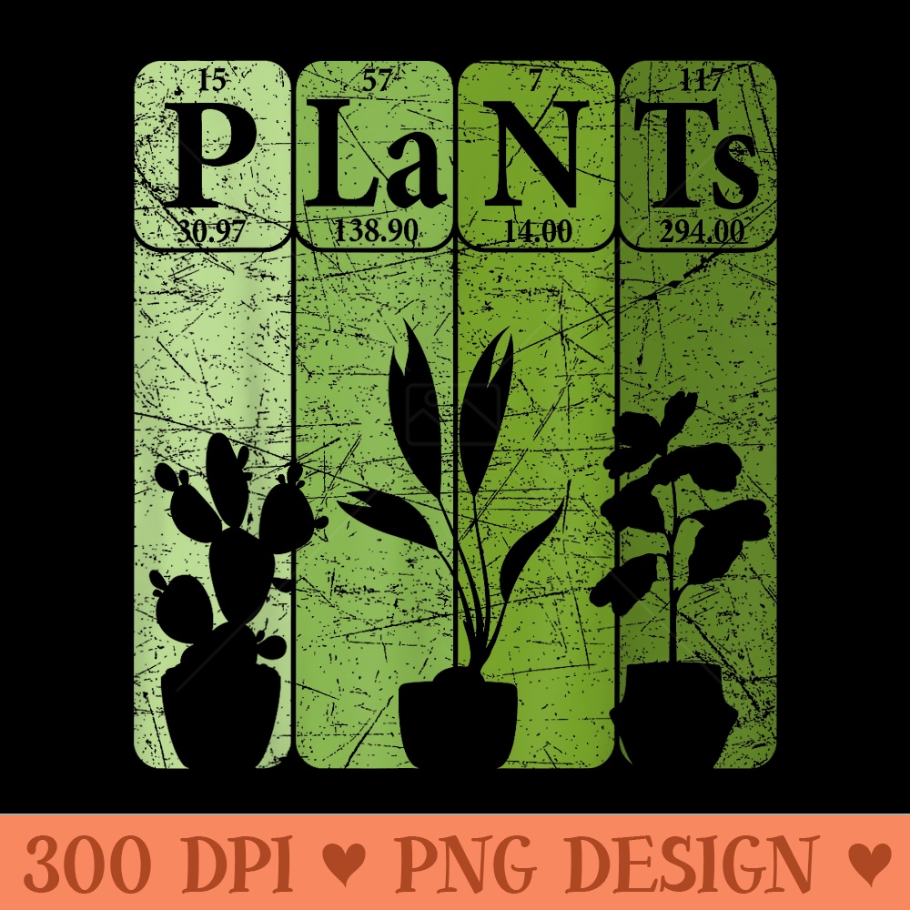 Plants Periodic Table Elements Plant Lover Botany - Vector PNG download - Instant Access To Downloadable Files