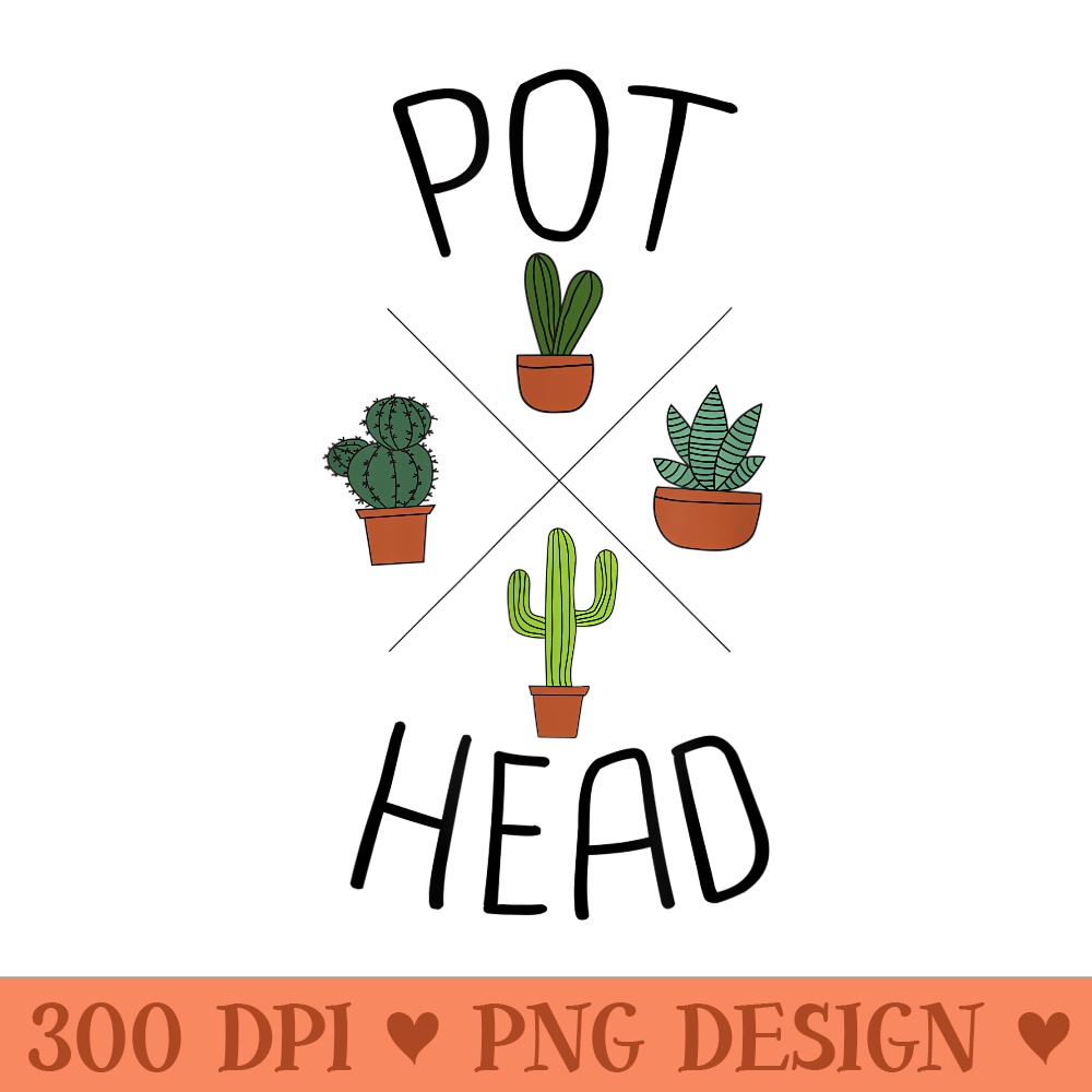 Pot Head Potted Plant Lover for Gardeners - PNG design downloads - Trendsetting And Modern Collections