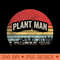 Retro Vintage Funny Mens Plant Man Gardener - Trendy PNG Designs - Perfect for Personalization