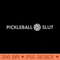 Pickleball Slut Adult Humor Always Ready Pickle Ball Player - Clipart PNG - Quick And Seamless Download Process