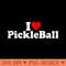 I LOVE HEART PICKLEBALL PICKLE BALL - High Resolution PNG download - High Resolution And Print Ready Designs