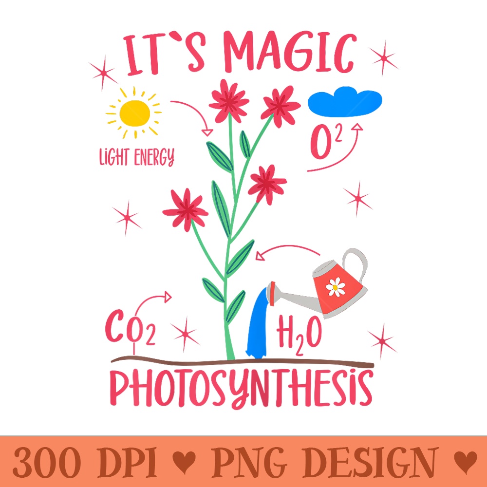 Plant Lovers Gardener Magic Photosynthesis Plant - Beautiful PNG download - Versatile And Customizable Designs