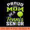 Proud Mom of a Tennis Senior 2024 Mom graduation gifts - Digital PNG Downloads - Bold & Eye Catching