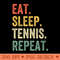 Eat Sleep Tennis Repeat Funny Tennis Player Vintage - PNG Clipart - Easy To Print And User Friendly Designs