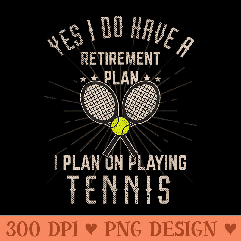 Retired Tennis Player Funny Retirement - PNG Clipart - Quick And Seamless Download Process