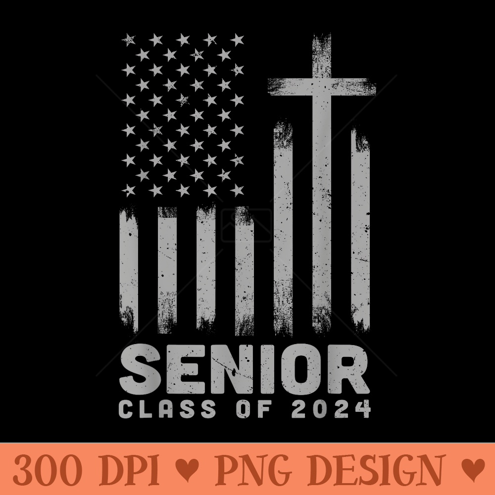 Class of 2024 Senior 24 USA Flag Cross Christian Graduation - Mug Sublimation PNG - Easy To Print And User Friendly Designs