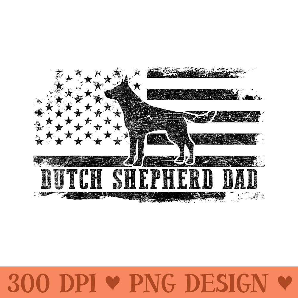 Dutch Shepherd Dad Distressed American Flag Patriotic Dog - Printable PNG Graphics - Bring Your Designs to Life