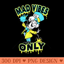 disney alice in wonderland mad hatter mad vibes only - png graphics
