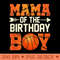 Mama Of The Birthday Basketball Mother Mom Funny - PNG download with transparent background - Premium Quality PNG Artwork
