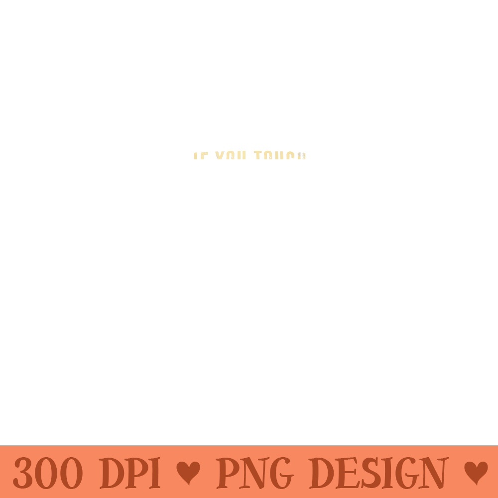 Mens If You Touch My Beard I Will Touch Your Boobs - Unique PNG Artwork - Bold & Eye Catching