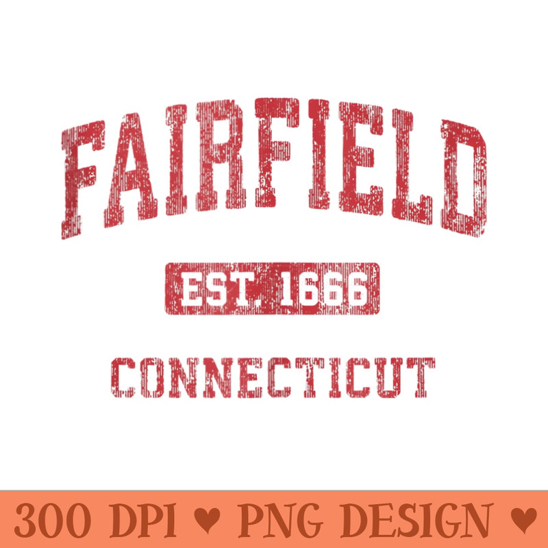 Fairfield Connecticut CT Vintage Athletic Sports Design - PNG design assets - Spice Up Your Sublimation Projects