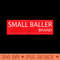 Small BALLER BRAND  Funny Parody Big Basketball tee - Unique PNG Artwork - High Resolution And Print Ready Designs