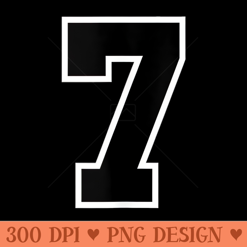 Number 7 Sports Jersey, Birthday Age, Favorite Lucky Number - PNG Download - High Resolution And Print Ready Designs