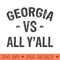 Georgia vs All Yall Sports Game Fan - PNG Clipart for Graphic Design - Perfect for Sublimation Art