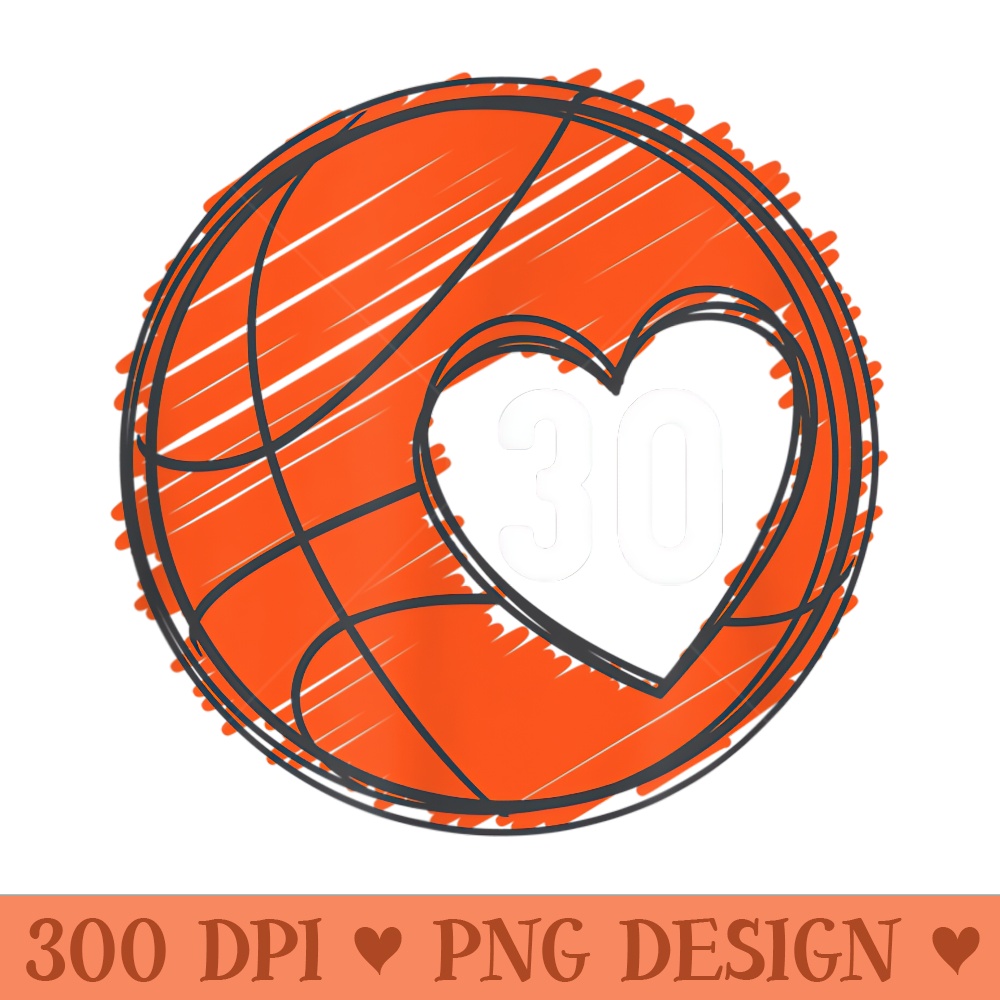 30 Number 30 Basketball Graphic Saying Ball Bball Cute - Printable PNG Images - Perfect for Sublimation Art