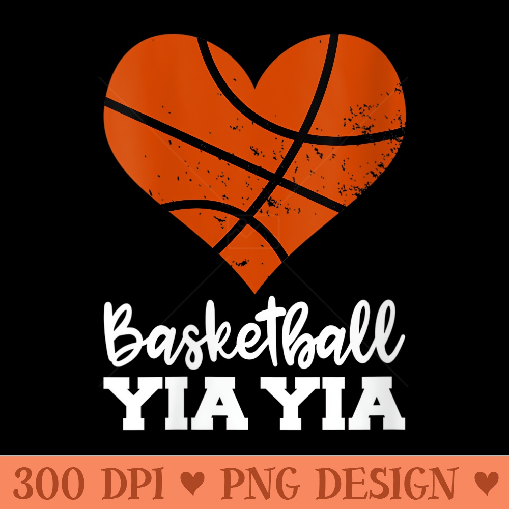 Womens Basketball Yia Yia Funny Basketball Heart Grandma YiaYia - PNG Clipart - Revolutionize Your Designs