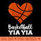 Womens Basketball Yia Yia Funny Basketball Heart Grandma YiaYia - PNG Clipart - Revolutionize Your Designs