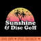 Disc Golf  Sunshine and Disc Golf - High Quality PNG download - Perfect for Sublimation Mastery
