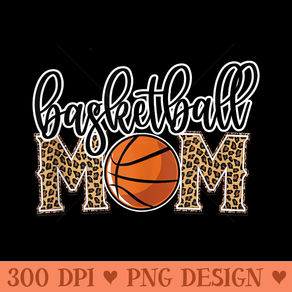 Basketball Mom Leopard Print Cheetah Proud Mom Sport - PNG download with transparent background - Unlock Vibrant Sublimation Designs