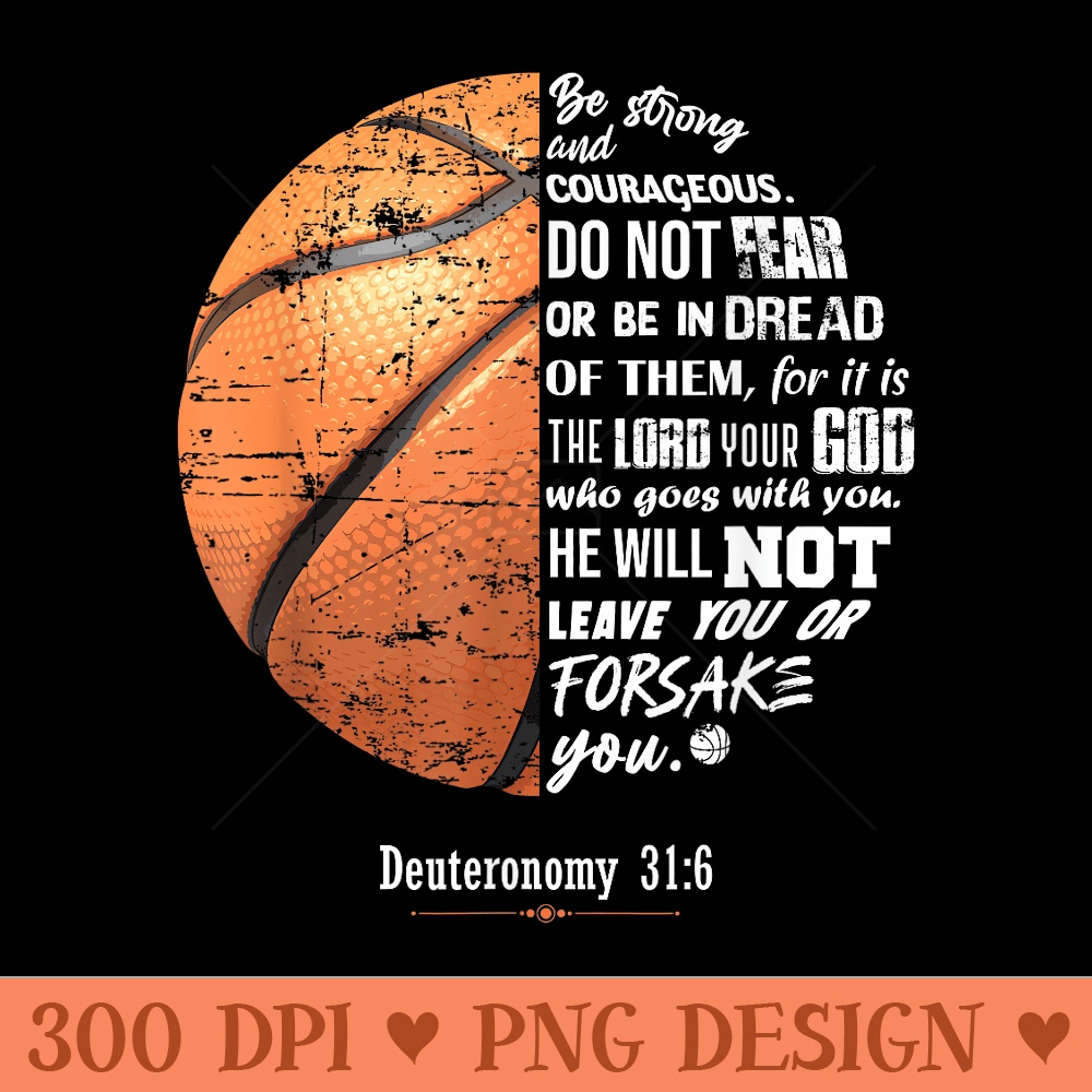 Christian Basketball Deuteronomy Bible Verse Faith - PNG download with transparent background - Trendsetting And Modern Collections