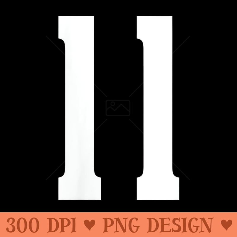 Womens Number Eleven 11 Sports Team Uniform Birthday 11 - Vector PNG download - Trendsetting And Modern Collections