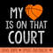 Best Basketball For Funny Team Ts - Digital PNG Downloads - Enhance Your Apparel