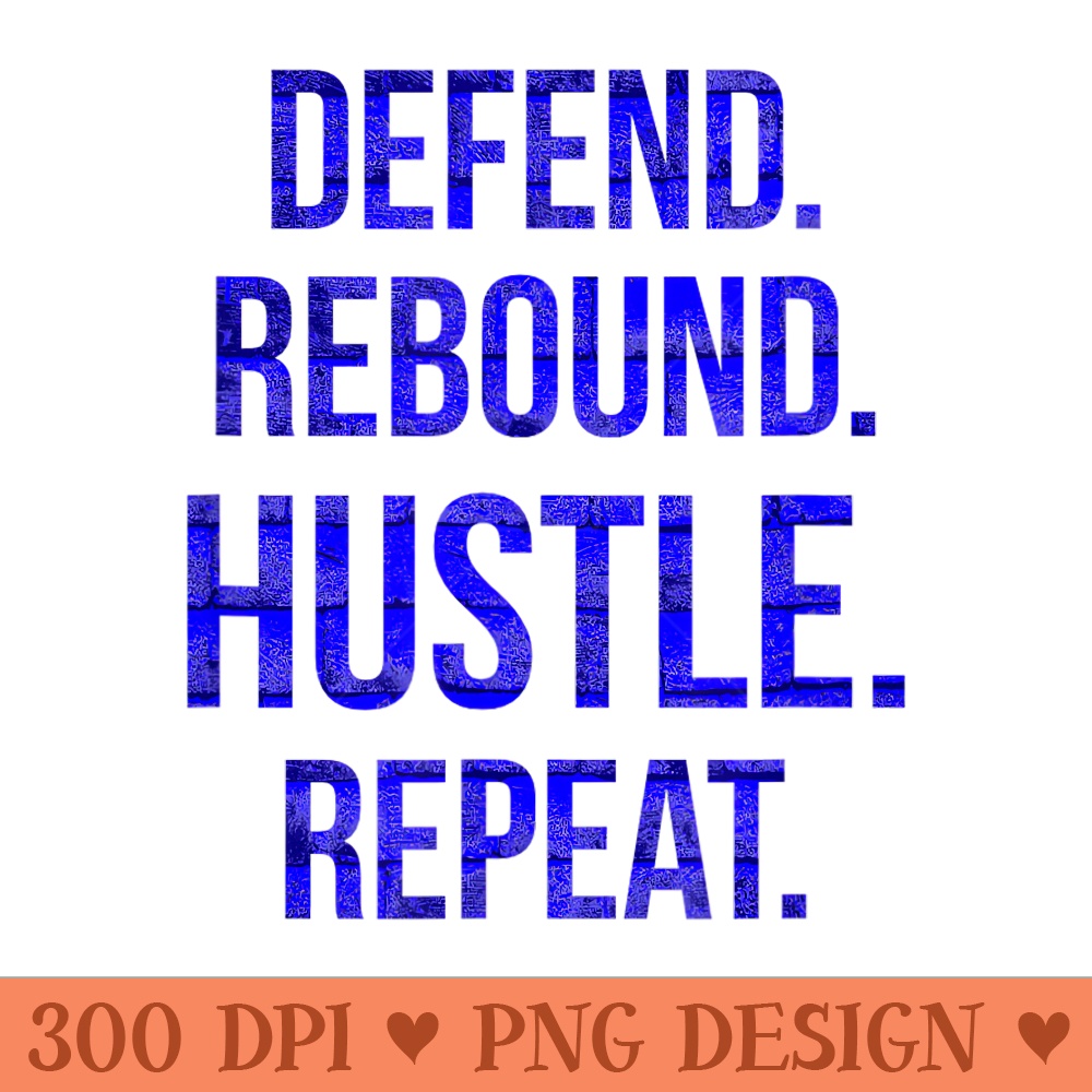 Funny and Strong Basketball Defense Rebound Hustle - PNG download - Unlock Vibrant Sublimation Designs