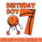 7 Year Old Basketball Player 7th Birthday Basketball - PNG design assets - Lifetime Access To Purchased Files