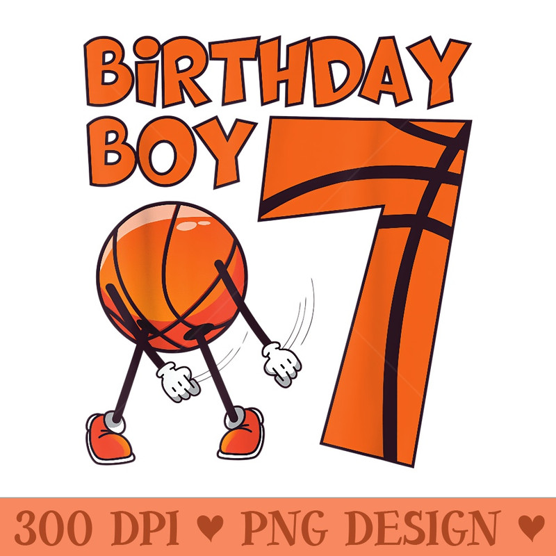 7 Year Old Basketball Player 7th Birthday Basketball - PNG design assets - Lifetime Access To Purchased Files