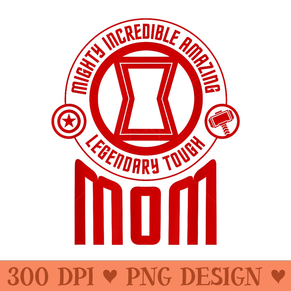 Marvel Avengers Mighty Incredible Amazing Legendary Mom - Vector PNG Clipart - Unique And Exclusive Designs