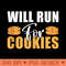 Will run for Cookies Lover - Printable PNG Images - Bring Your Designs to Life