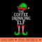 Coffee Drinking Elf Matching Family Group Christmas Party Pj - PNG Templates - Limited Edition And Exclusive Designs
