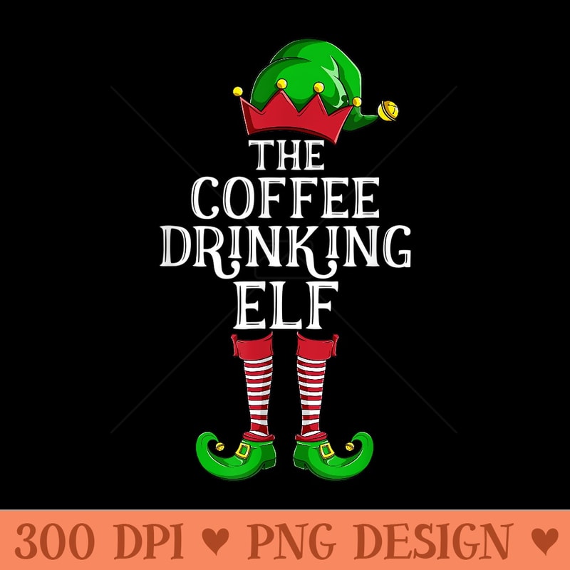 Coffee Drinking Elf Matching Family Group Christmas Party Pj - PNG Templates - Limited Edition And Exclusive Designs