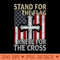 Stand For The Flag Kneel For The Cross - PNG download with transparent background - Bring Your Designs to Life