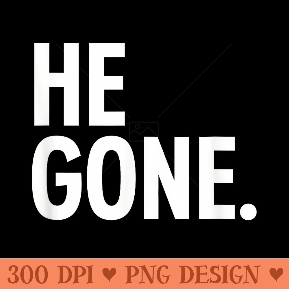 He Gone Basketball Meme - PNG download for graphic design - Quick And Seamless Download Process