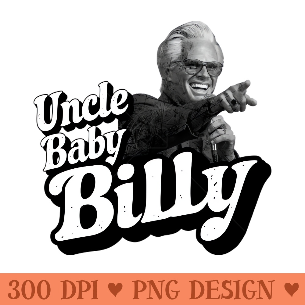 Uncle Baby Billy - High Quality PNG Artwork - Unleash Your Inner Rebellion