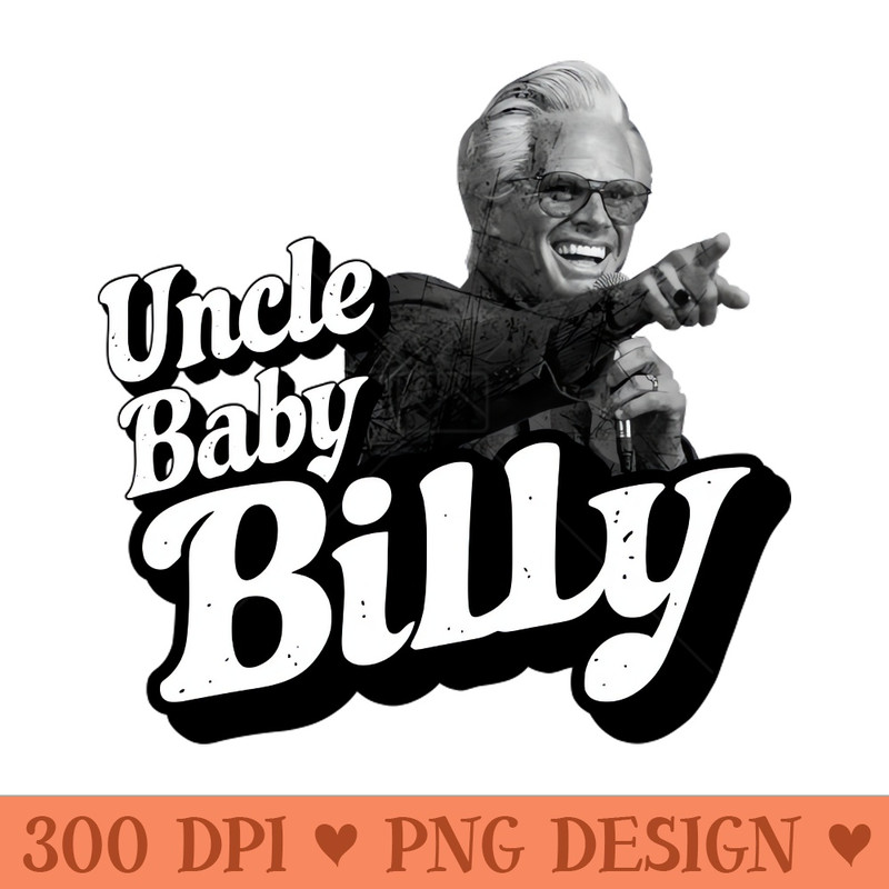 Uncle Baby Billy - High Quality PNG Artwork - Unleash Your Inner Rebellion