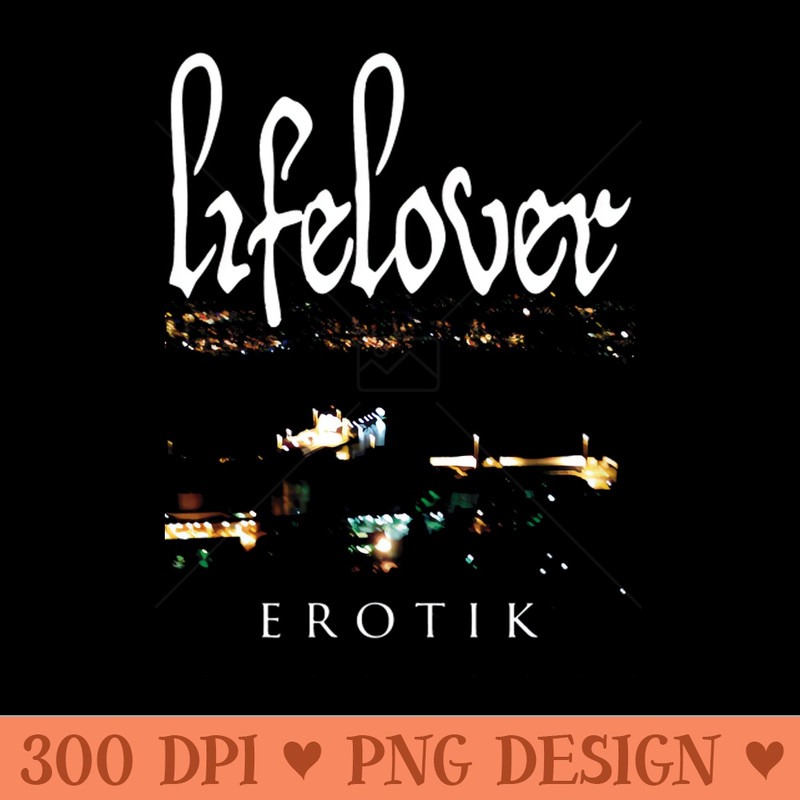 Lifelover Erotik depressive rock post punk - Download Transparent Shirt - Capture Imagination with Every Detail